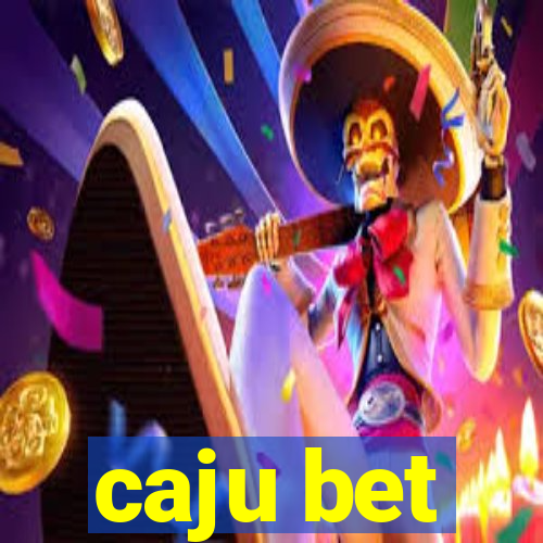 caju bet